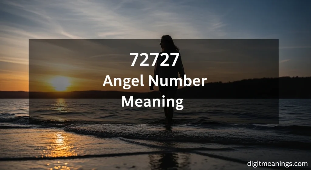 72727 Angel Number Meaning