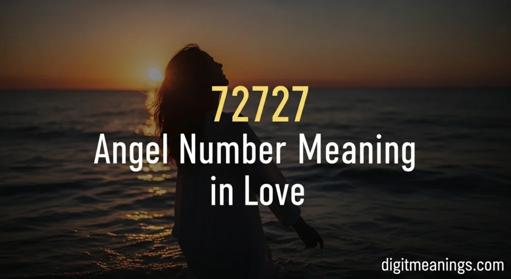 72727 Angel Number Meaning in Love